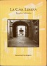 La Casa Limeña - Espacios Habitados - Gladys Calderón - Siklos - 2000 - Peru - 1st - 9972-9250-0-x - 0